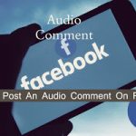 How do I upload a voice recording to Facebook? How| do you comment audio on Facebook?