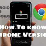 How To Know Chrome Version