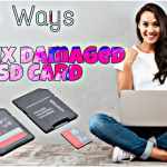How to Fix Corrupted SD Card With Causes